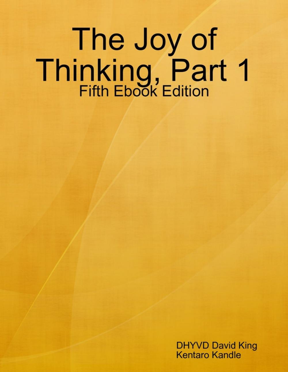 Big bigCover of The Joy of Thinking, Part 1, Fifth Ebook Edition