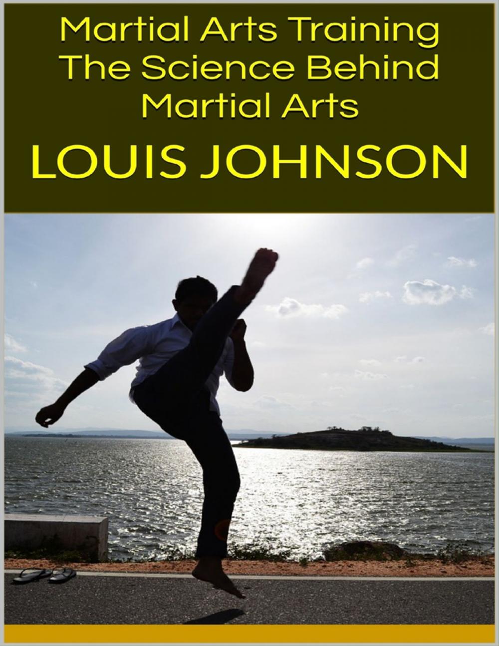 Big bigCover of Martial Arts Training: The Science Behind Martial Arts