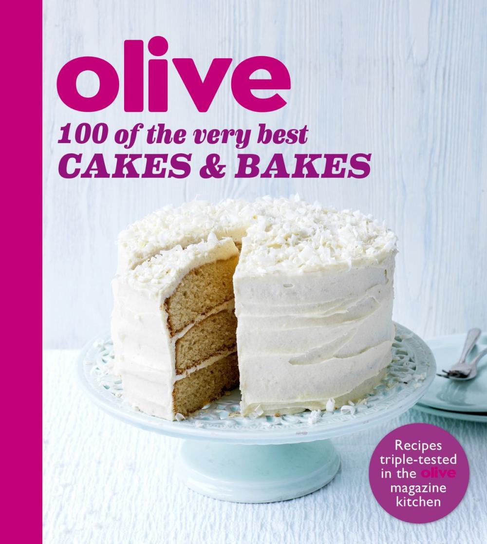 Big bigCover of Olive: 100 of the Very Best Cakes and Bakes