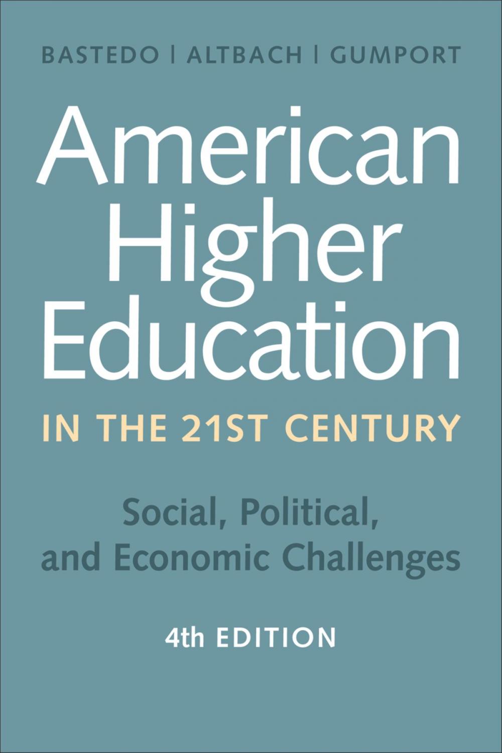 Big bigCover of American Higher Education in the Twenty-First Century