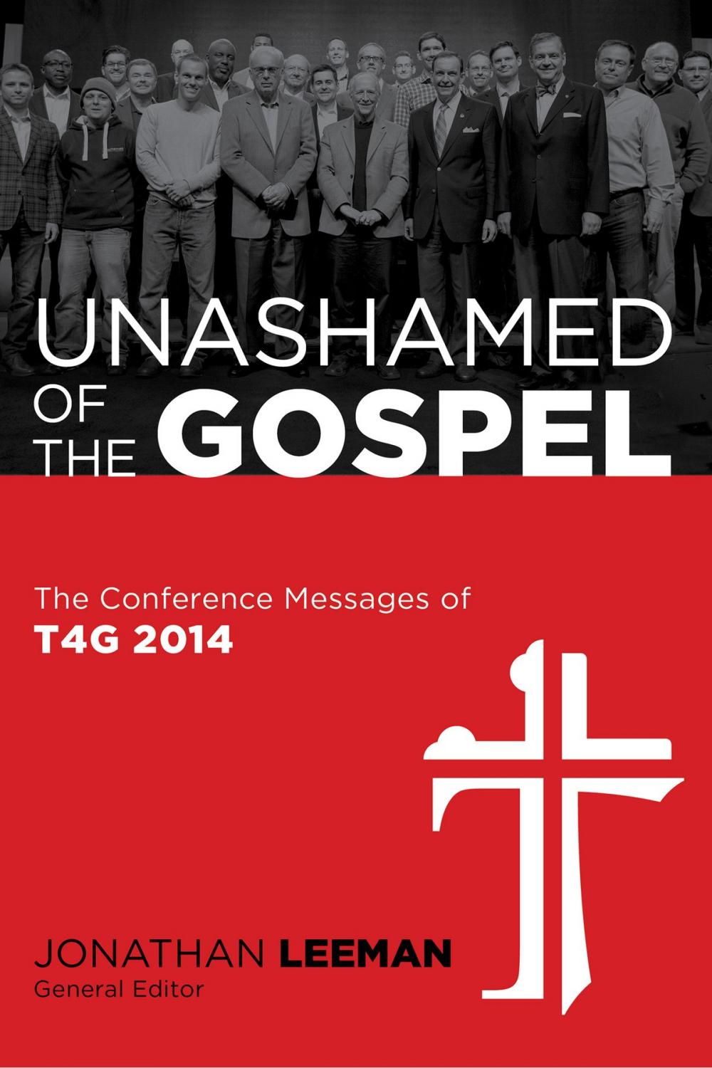 Big bigCover of Unashamed of the Gospel