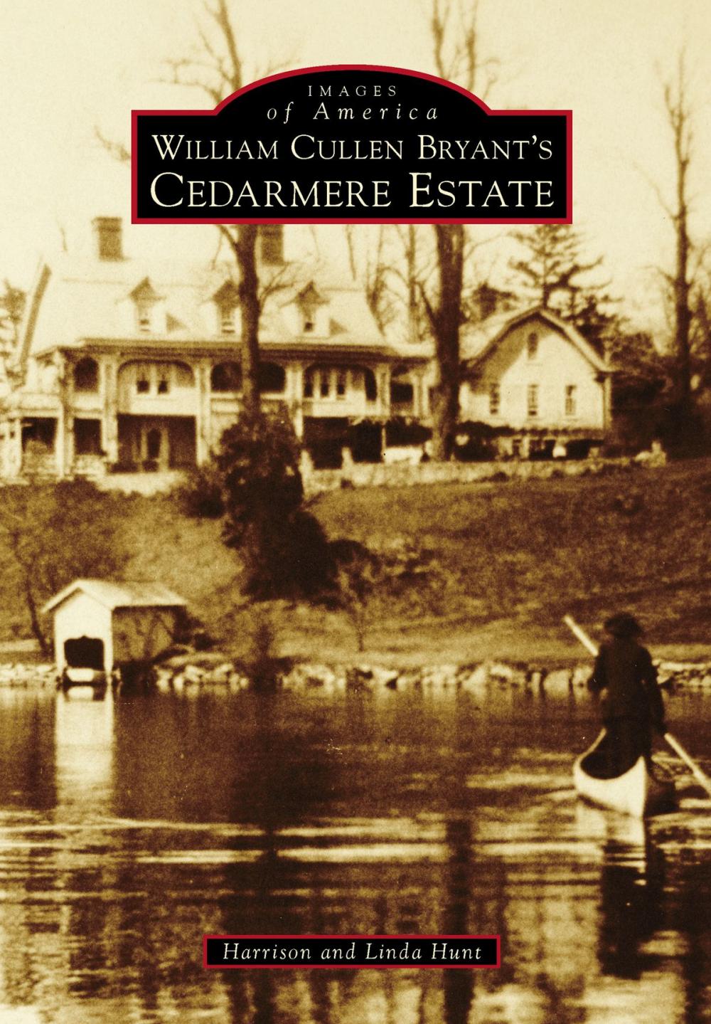 Big bigCover of William Cullen Bryant's Cedarmere Estate