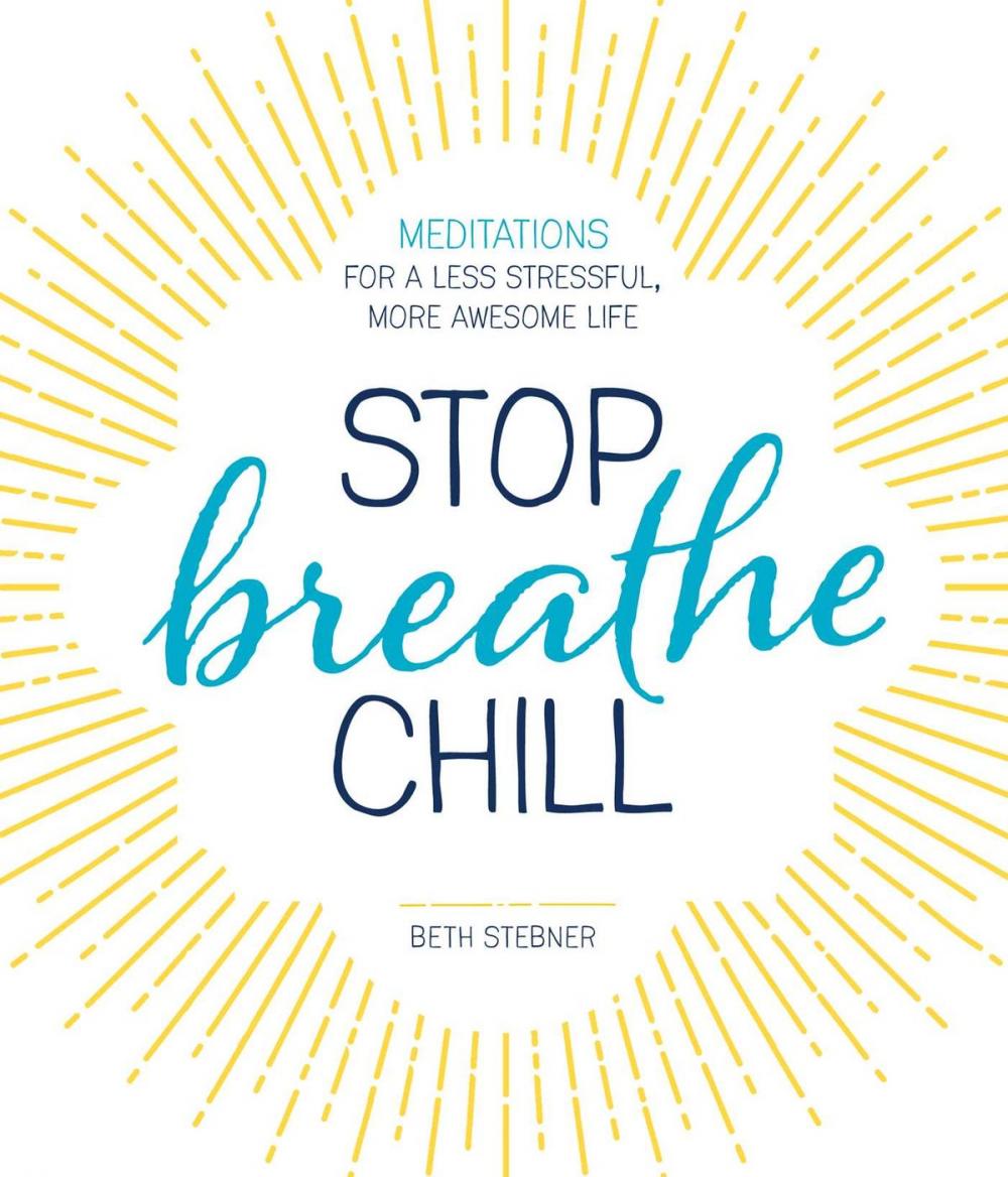 Big bigCover of Stop. Breathe. Chill.