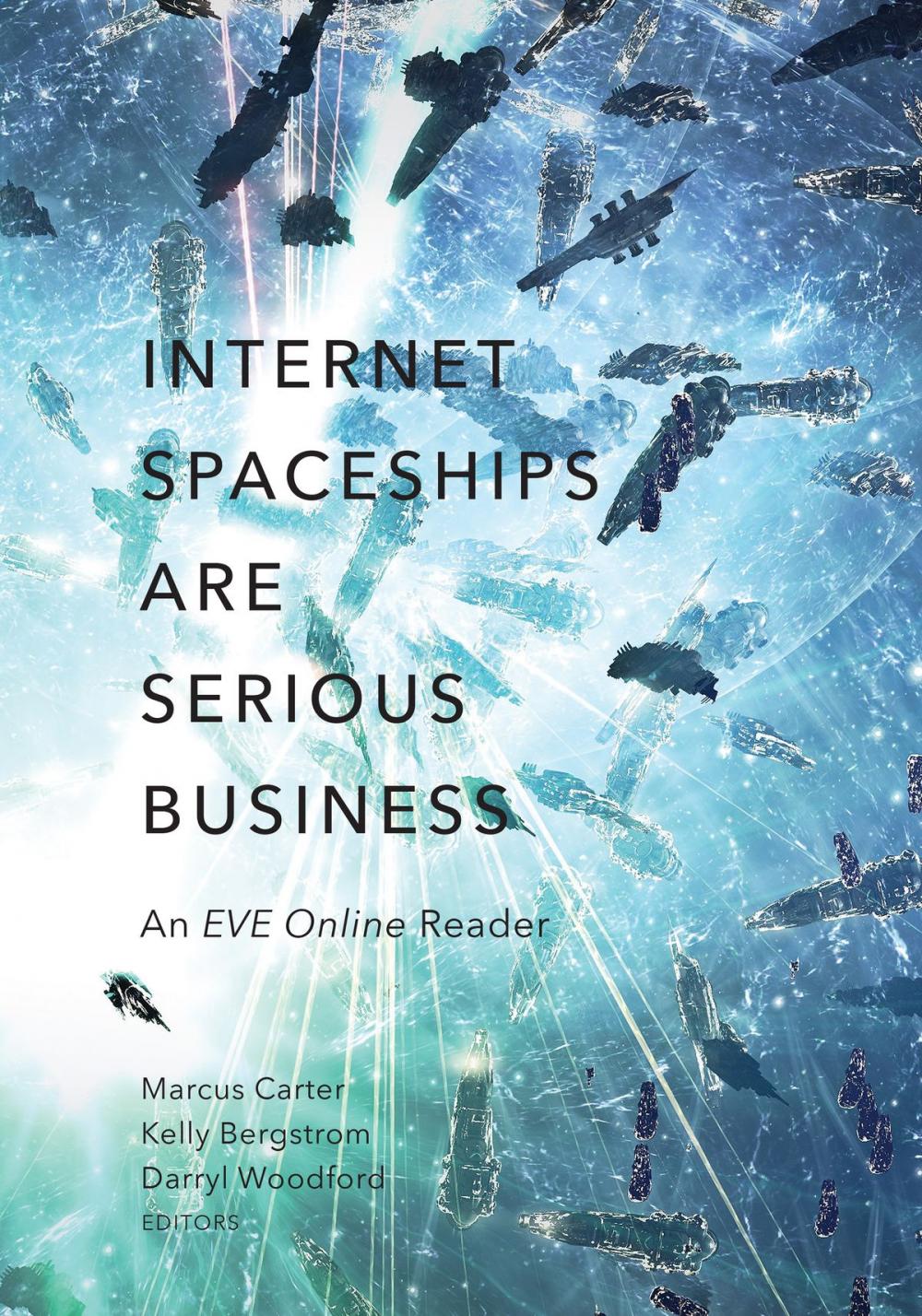 Big bigCover of Internet Spaceships Are Serious Business