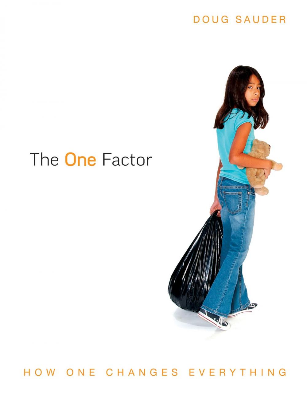 Big bigCover of The ONE Factor: How ONE Changes Everything