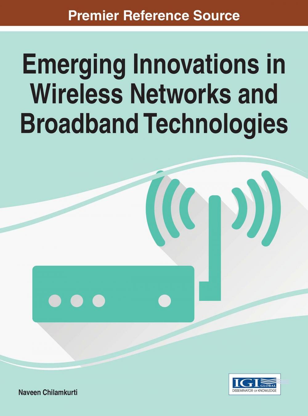 Big bigCover of Emerging Innovations in Wireless Networks and Broadband Technologies