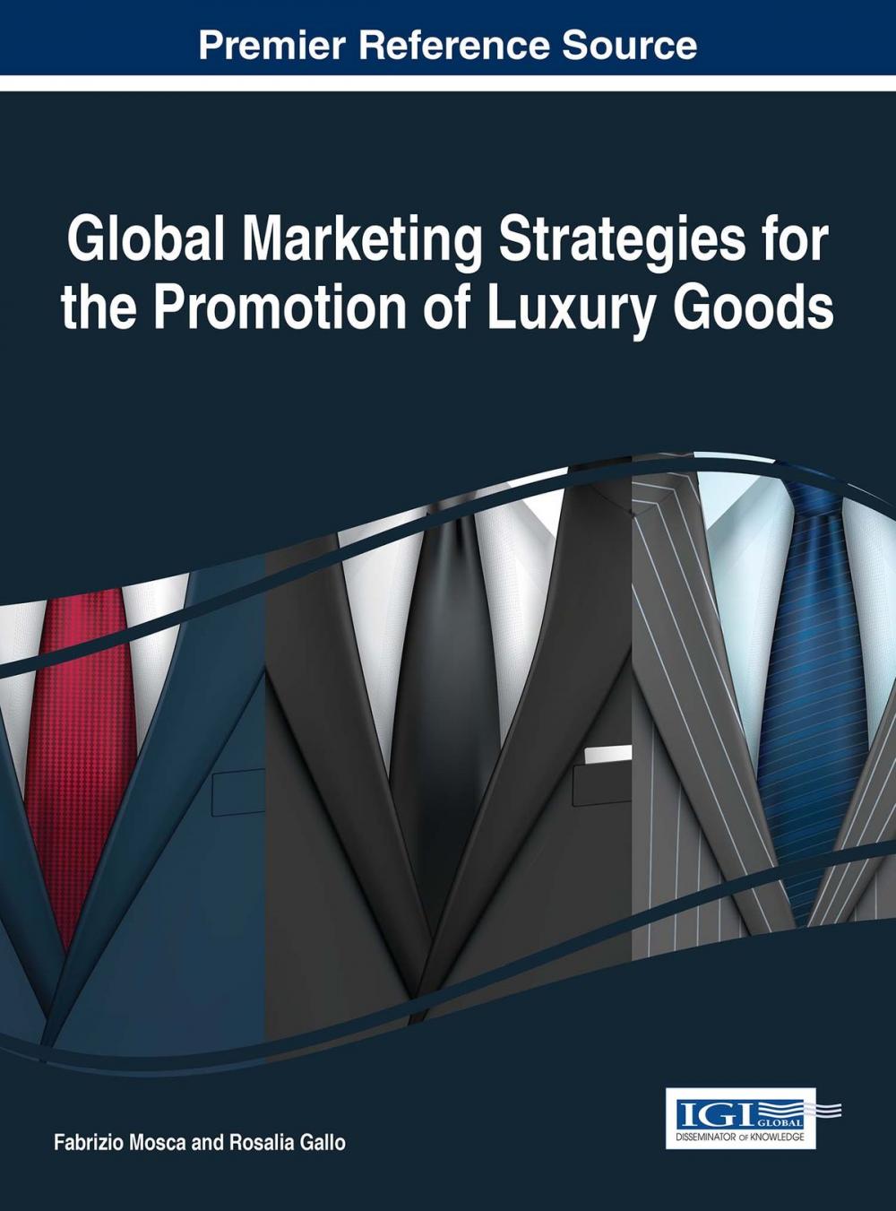 Big bigCover of Global Marketing Strategies for the Promotion of Luxury Goods