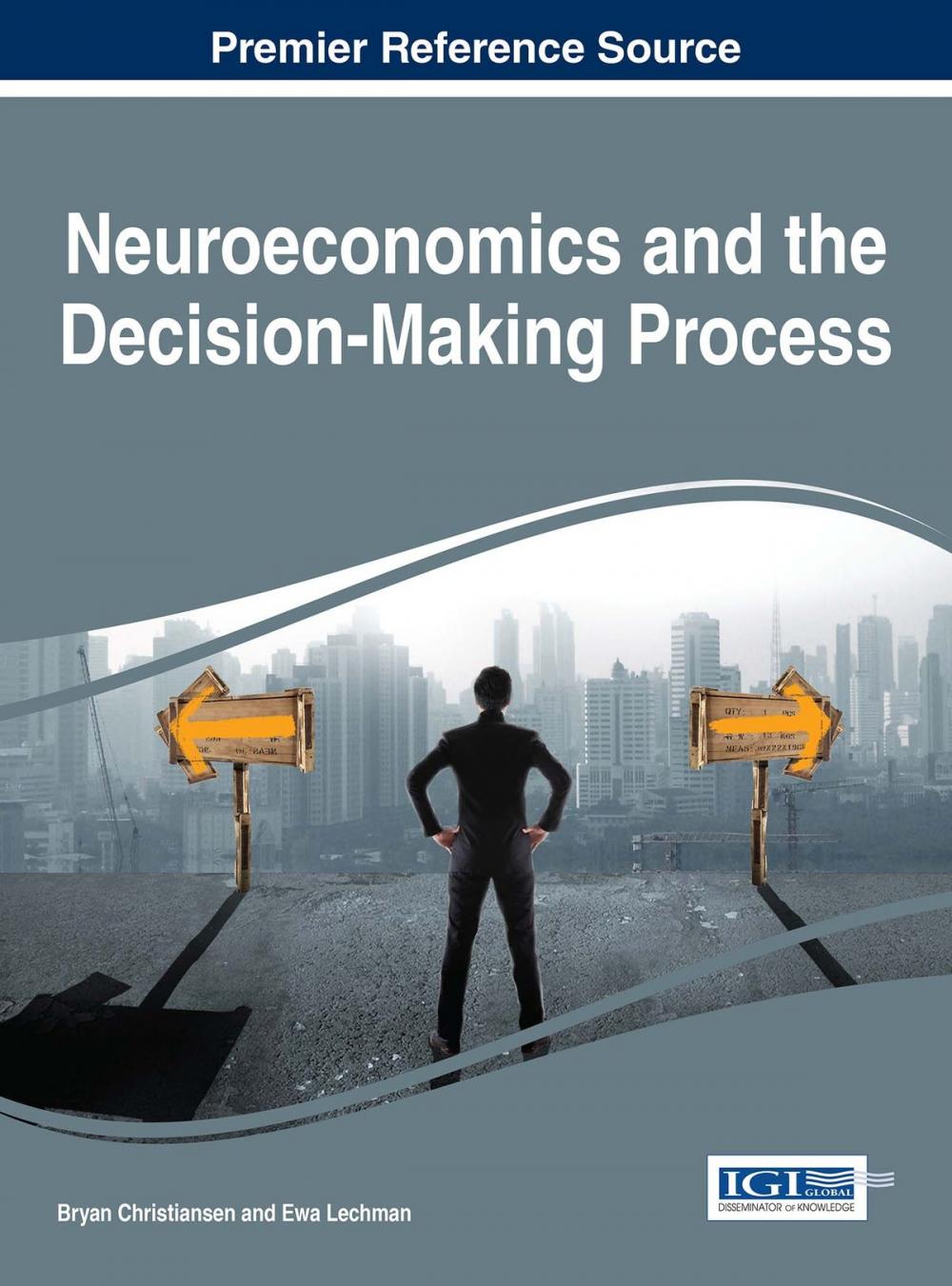 Big bigCover of Neuroeconomics and the Decision-Making Process