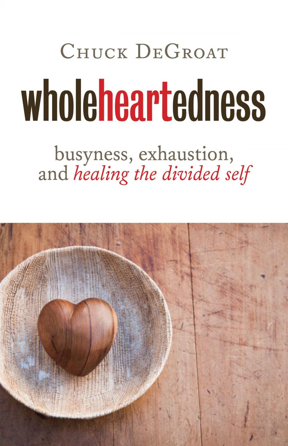 Big bigCover of Wholeheartedness