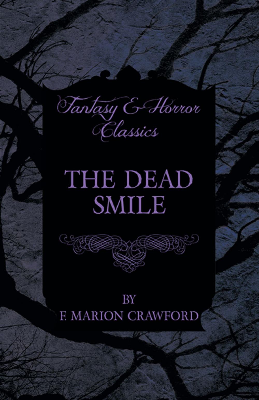 Big bigCover of The Dead Smile (Fantasy and Horror Classics)