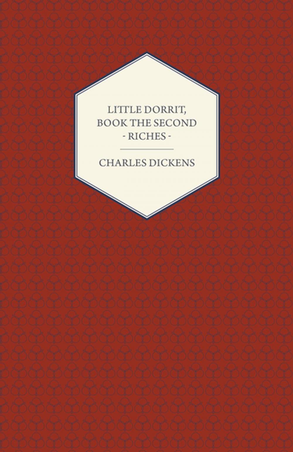 Big bigCover of Little Dorrit, Book the Second - Riches