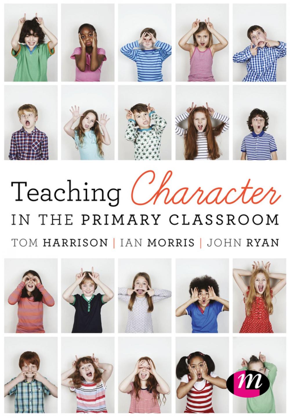 Big bigCover of Teaching Character in the Primary Classroom