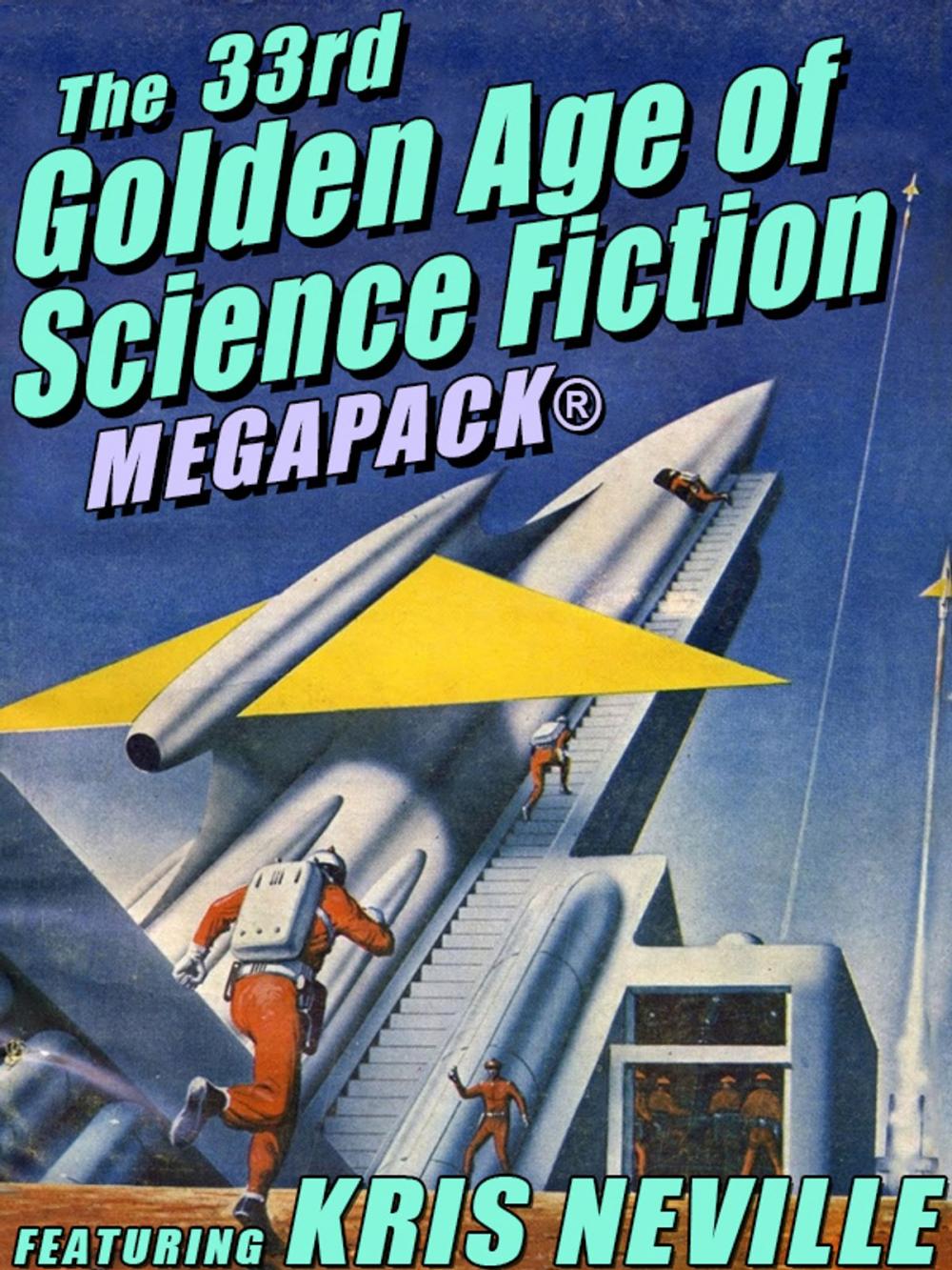 Big bigCover of The 33rd Golden Age of Science Fiction MEGAPACK®: Kris Neville