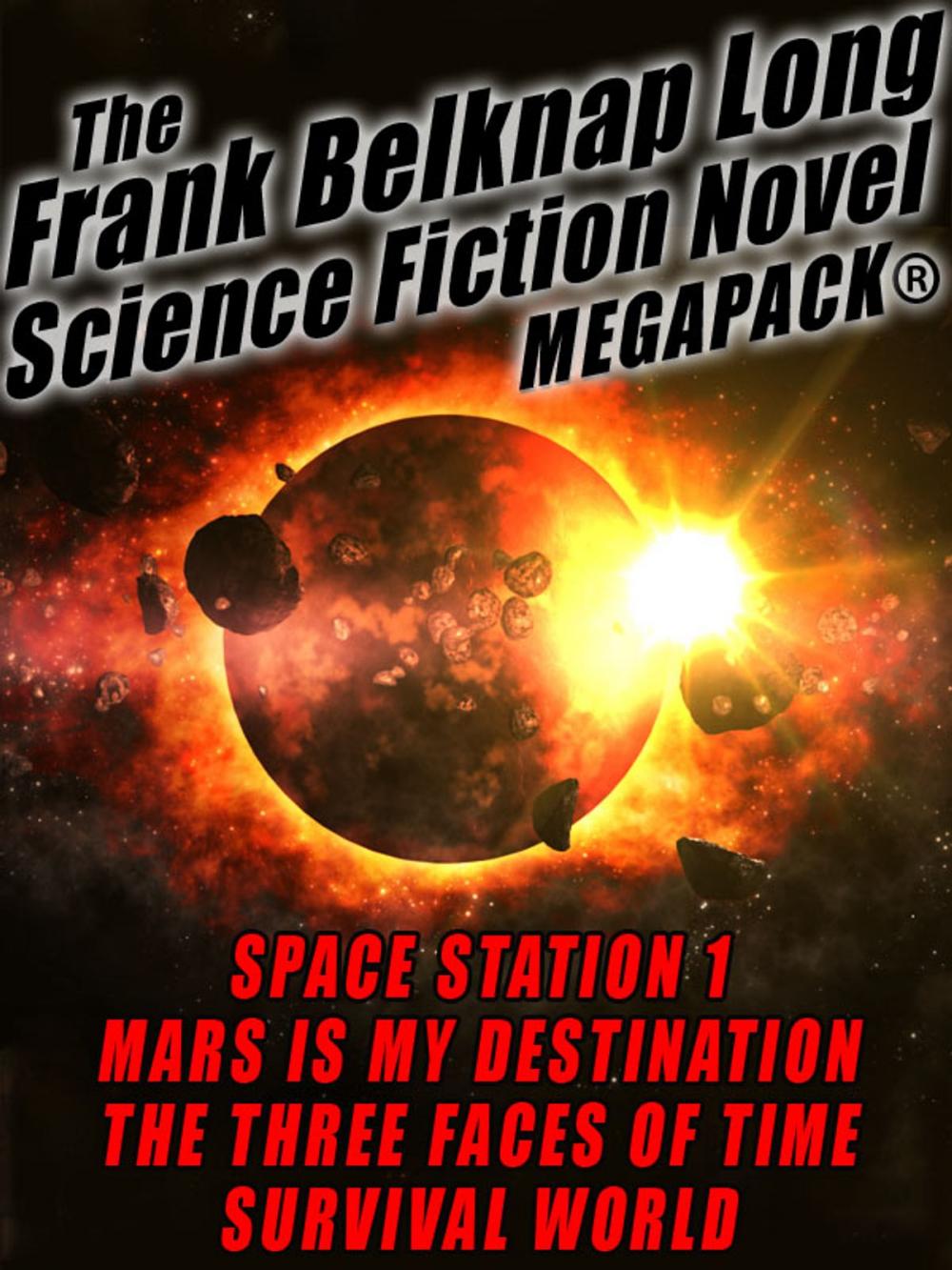 Big bigCover of The Frank Belknap Long Science Fiction Novel MEGAPACK®: 4 Great Novels