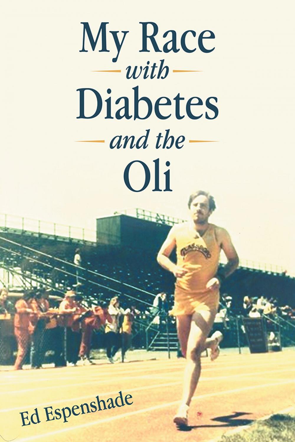 Big bigCover of My Race with Diabetes and the Oli