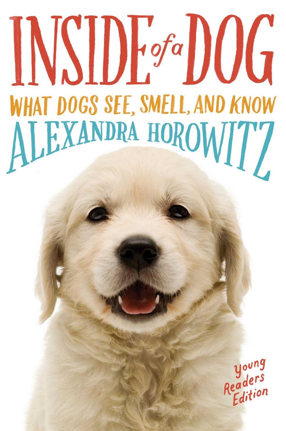 Big bigCover of Inside of a Dog -- Young Readers Edition