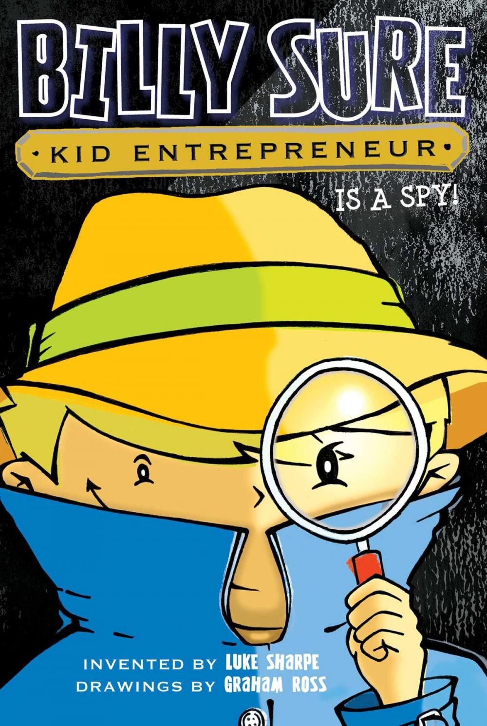 Big bigCover of Billy Sure Kid Entrepreneur Is a Spy!