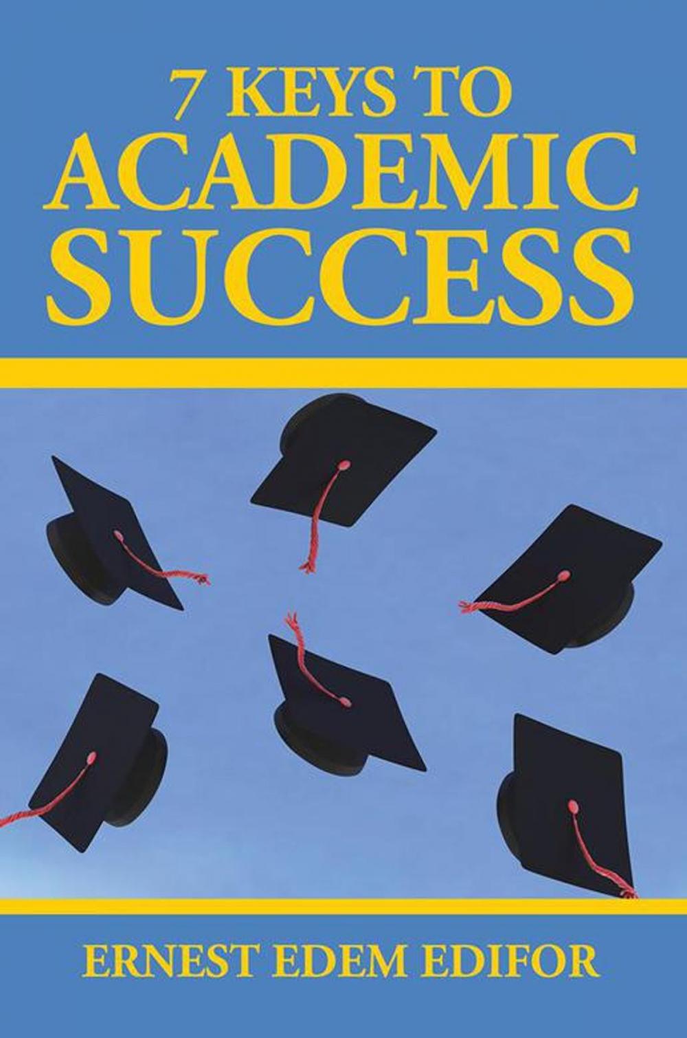 Big bigCover of 7 Keys to Academic Success