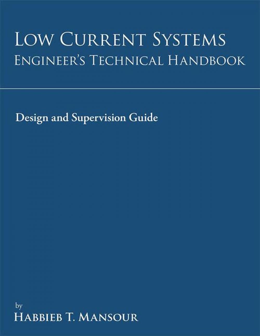 Big bigCover of Low-Current Systems Engineer’S Technical Handbook