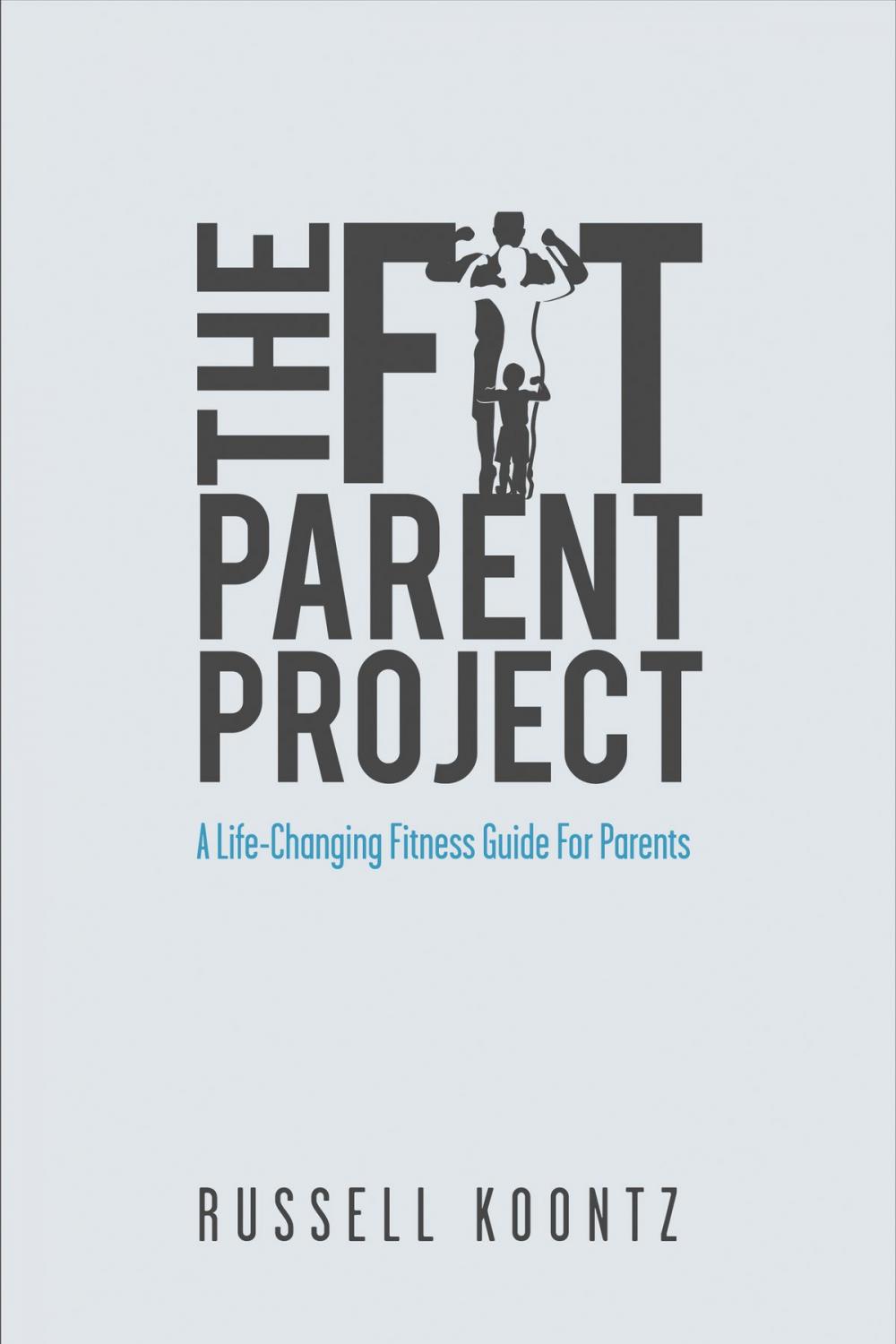 Big bigCover of The Fit Parent Project