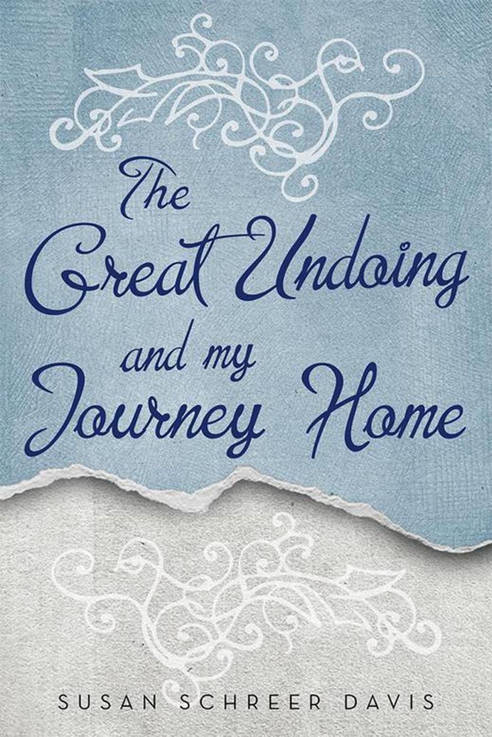 Big bigCover of The Great Undoing and My Journey Home