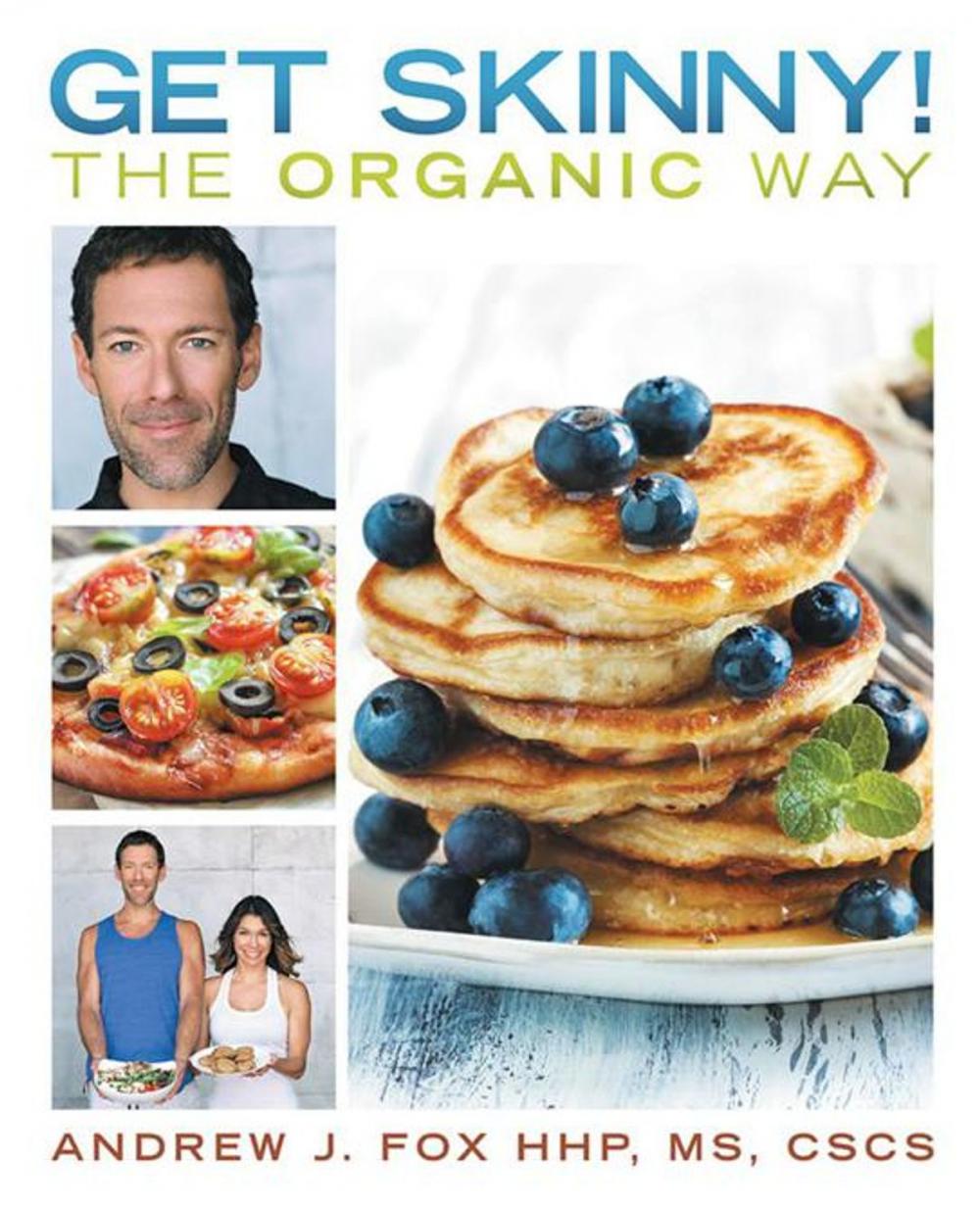 Big bigCover of Get Skinny! the Organic Way