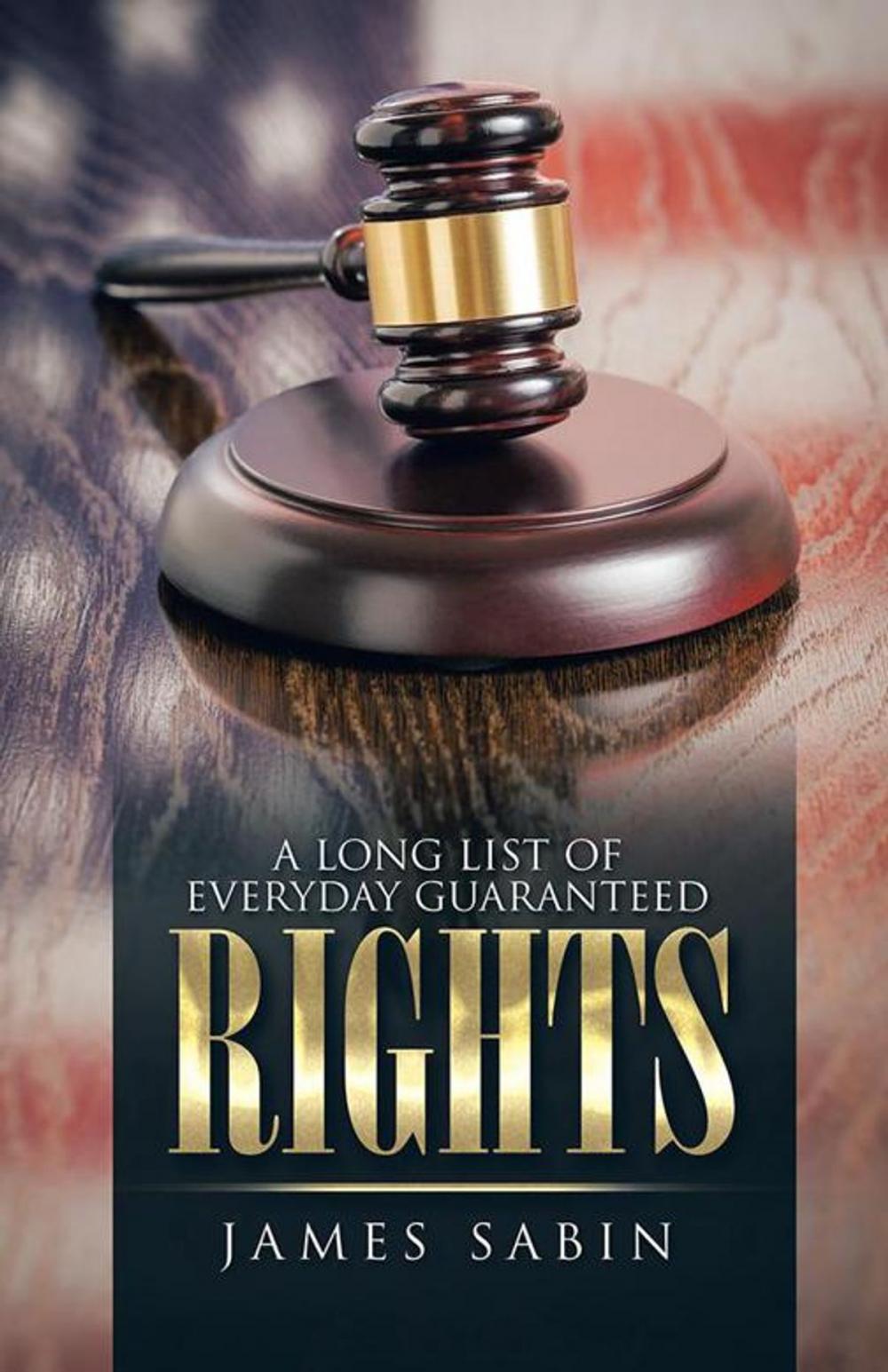 Big bigCover of A Long List of Everyday Guaranteed Rights