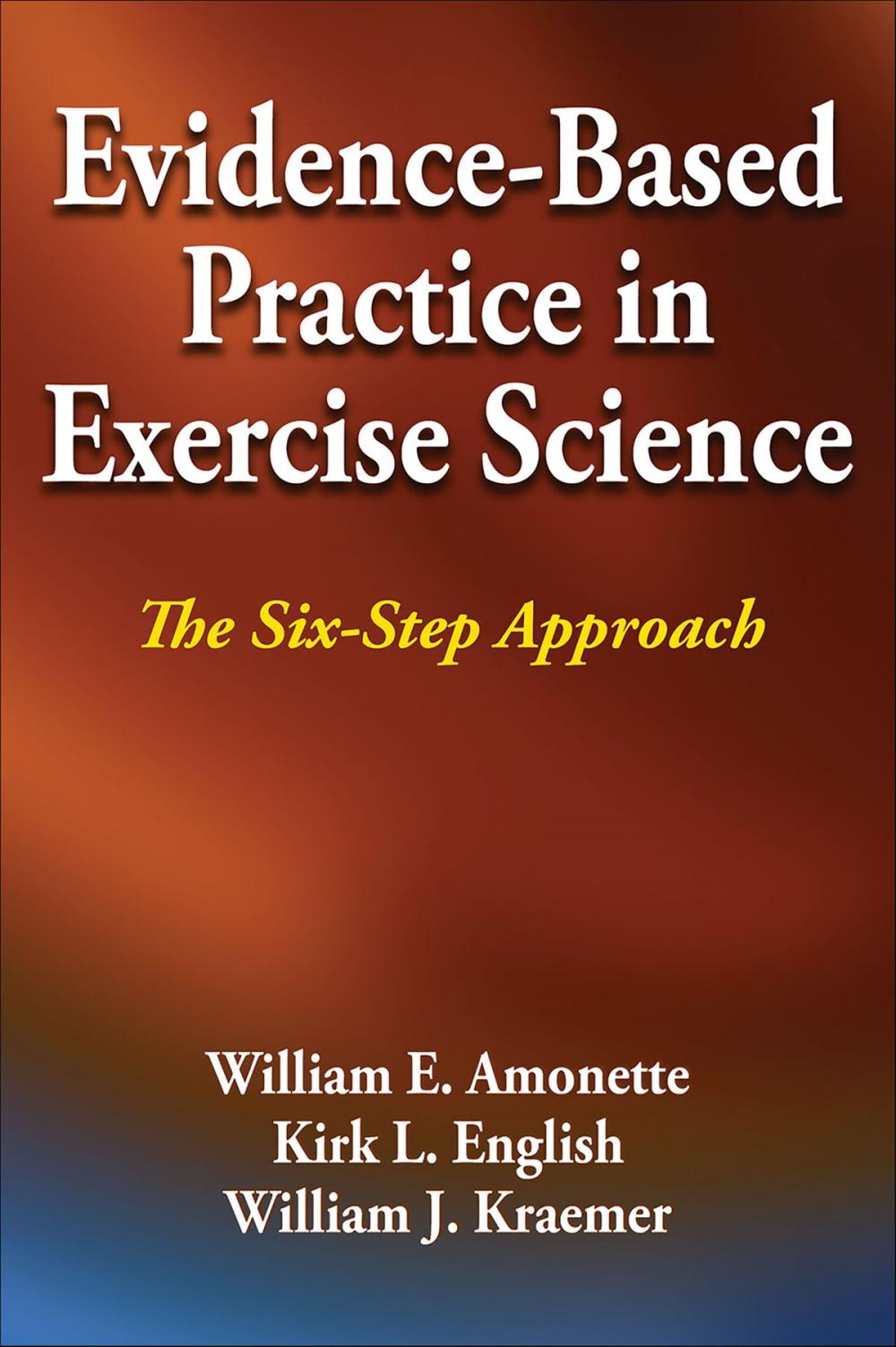 Big bigCover of Evidence-Based Practice in Exercise Science