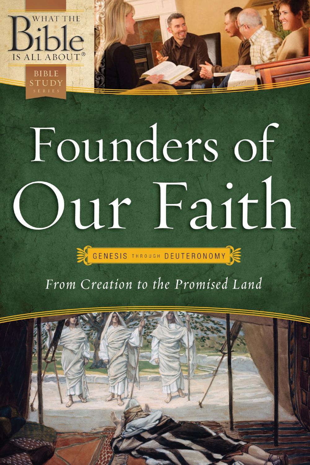 Big bigCover of Founders of Our Faith: Genesis through Deuteronomy