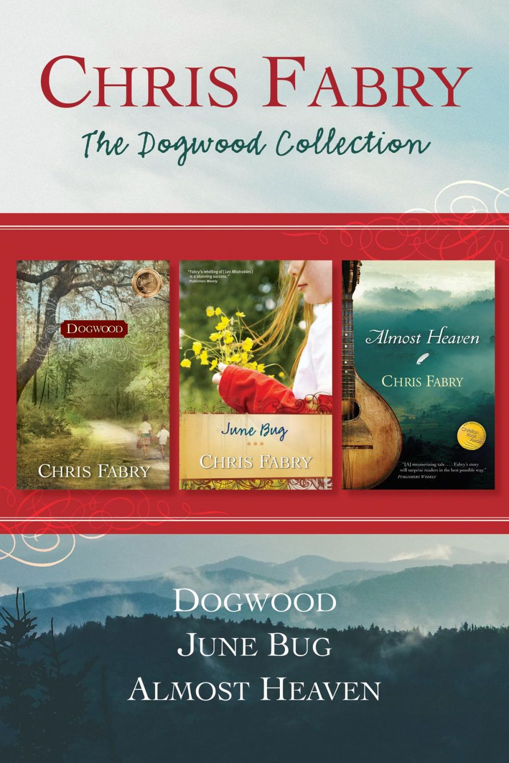 Big bigCover of The Dogwood Collection: Dogwood / June Bug / Almost Heaven