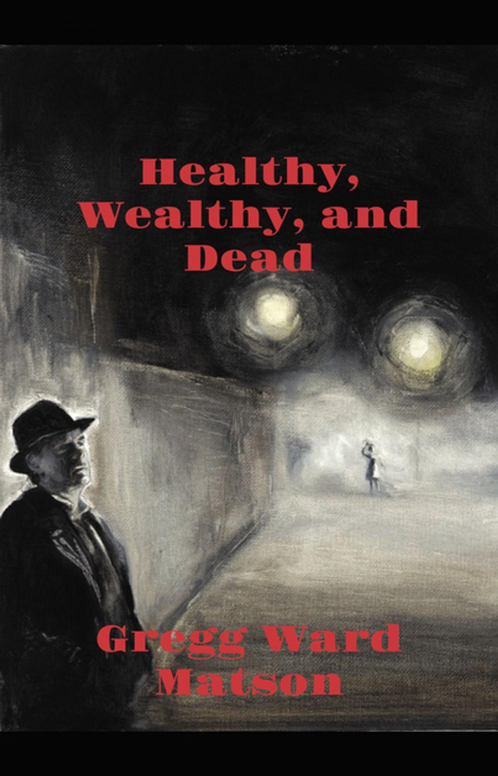 Big bigCover of Healthy, Wealthy, and Dead