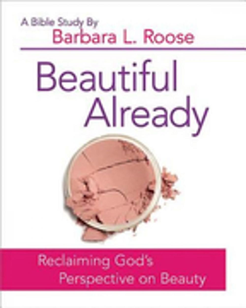 Big bigCover of Beautiful Already - Women's Bible Study Participant Book