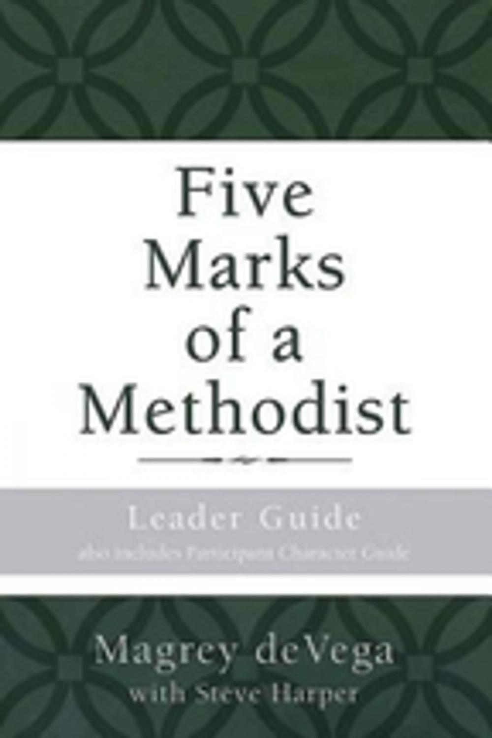 Big bigCover of Five Marks of a Methodist: Leader Guide