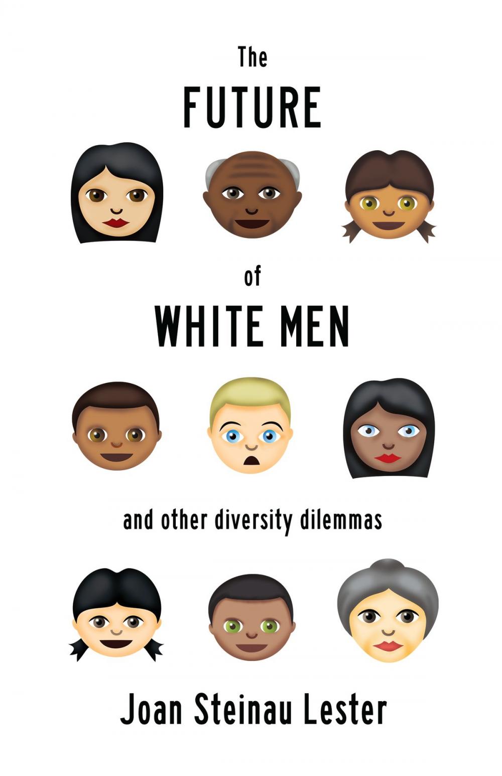 Big bigCover of The Future of White Men and Other Diversity Dilemmas