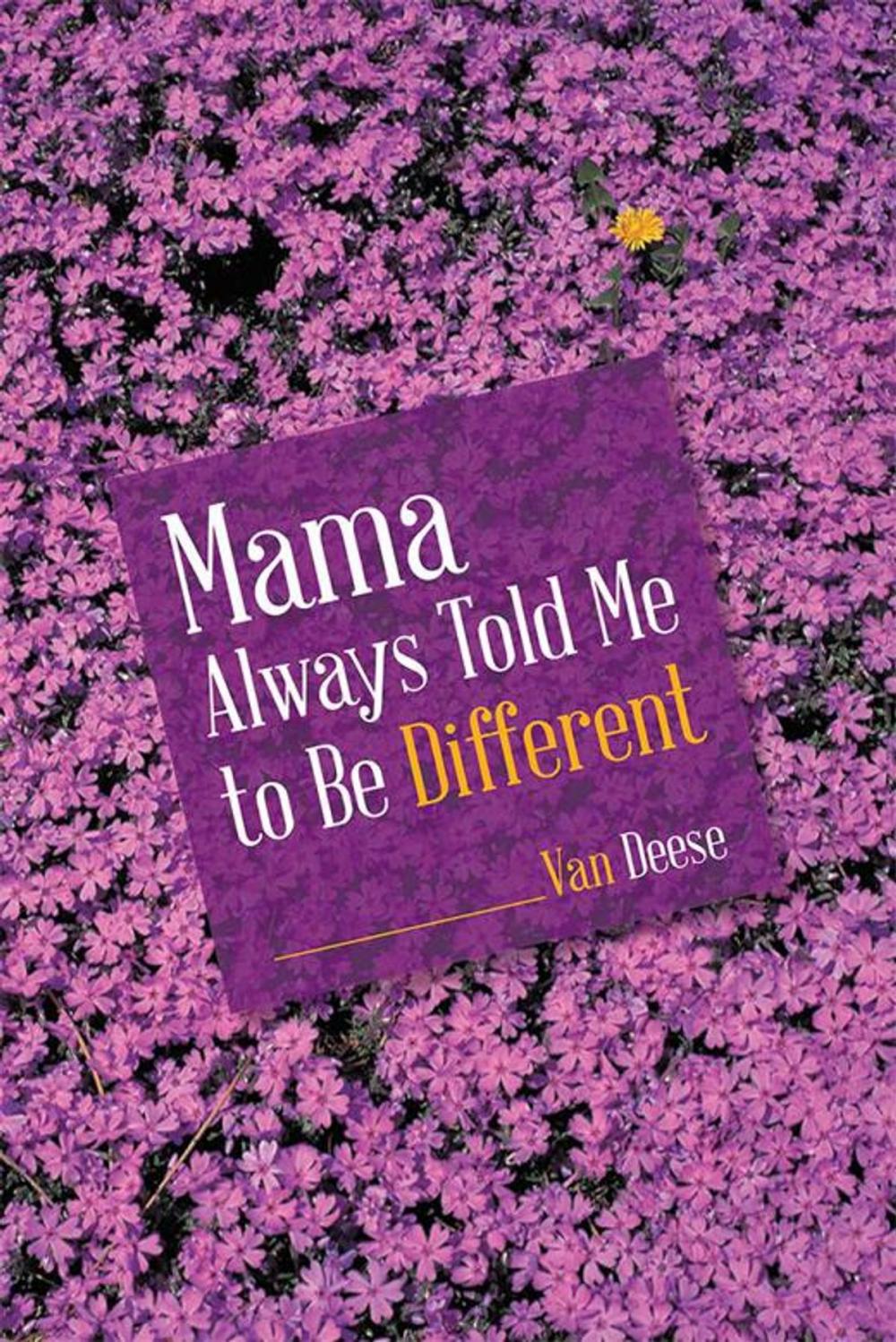 Big bigCover of Mama Always Told Me to Be Different