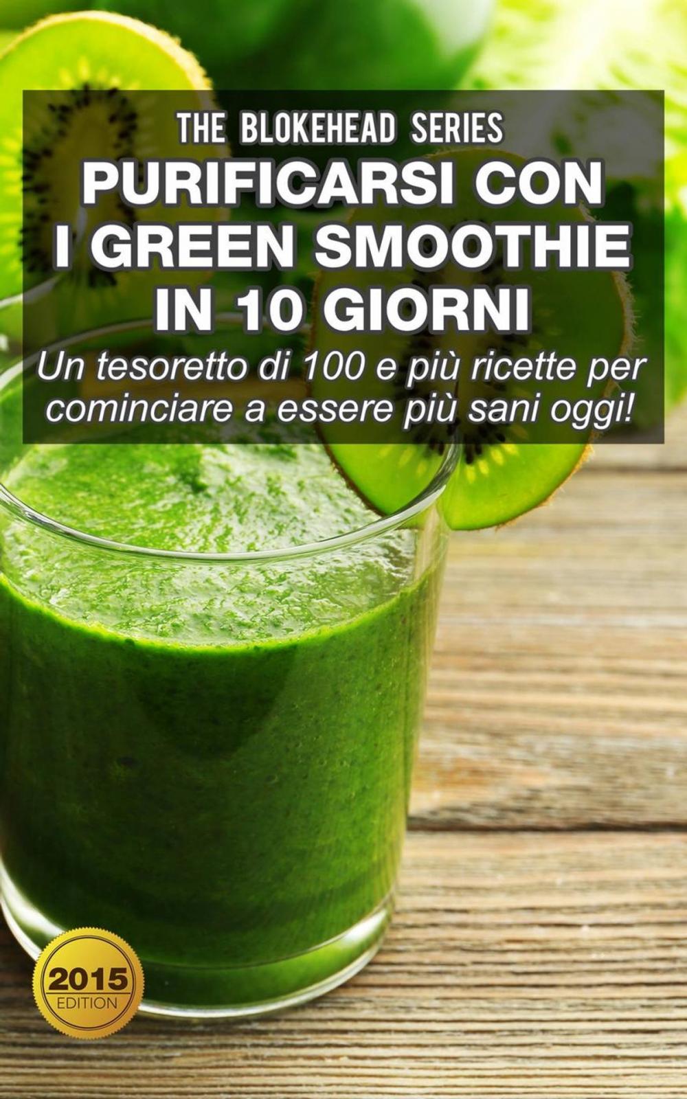 Big bigCover of Purificarsi con i green smoothie in 10 giorni