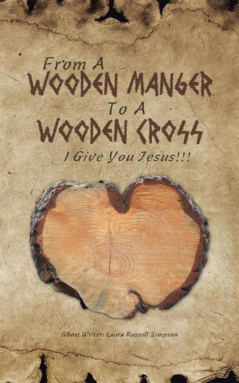 Big bigCover of From a Wooden Manger to a Wooden Cross