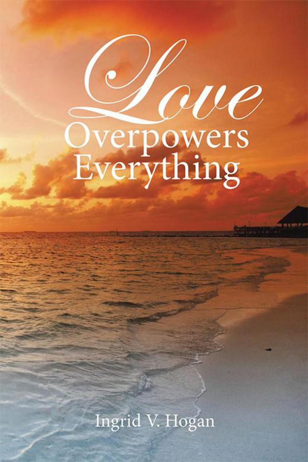 Big bigCover of Love Overpowers Everything