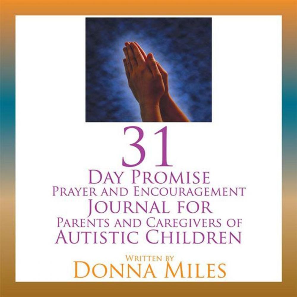 Big bigCover of 31 Day Promise Prayer and Encouragement Journal for Parents and Caregivers of Autistic Children