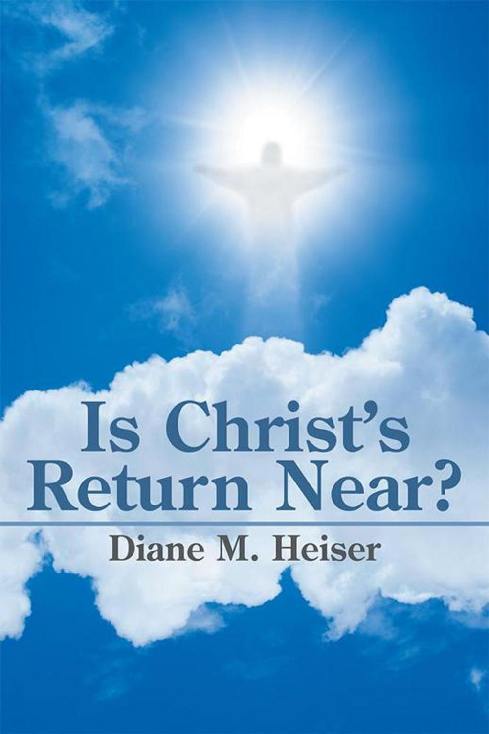 Big bigCover of Is Christ’S Return Near?