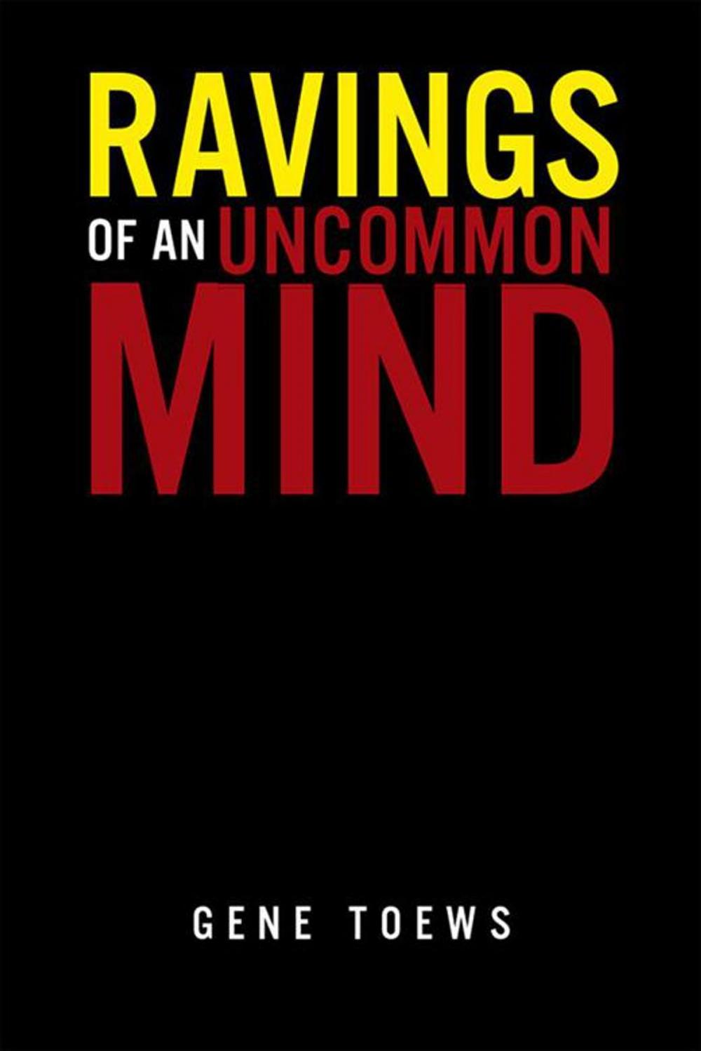 Big bigCover of Ravings of an Uncommon Mind