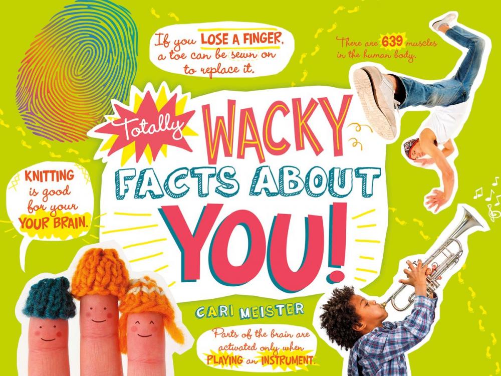 Big bigCover of Totally Wacky Facts About YOU!