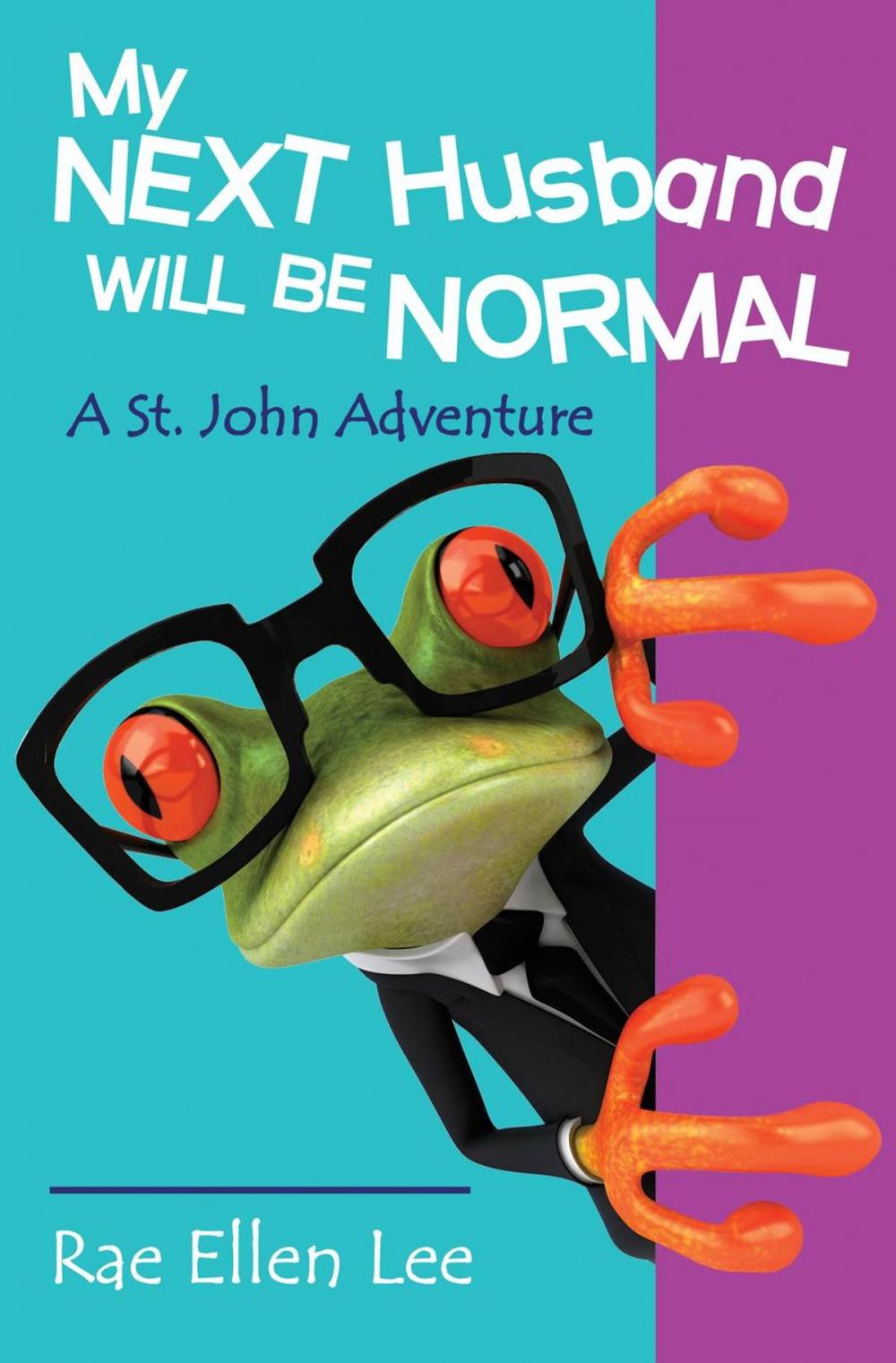 Big bigCover of My Next Husband Will Be Normal - A St. John Adventure