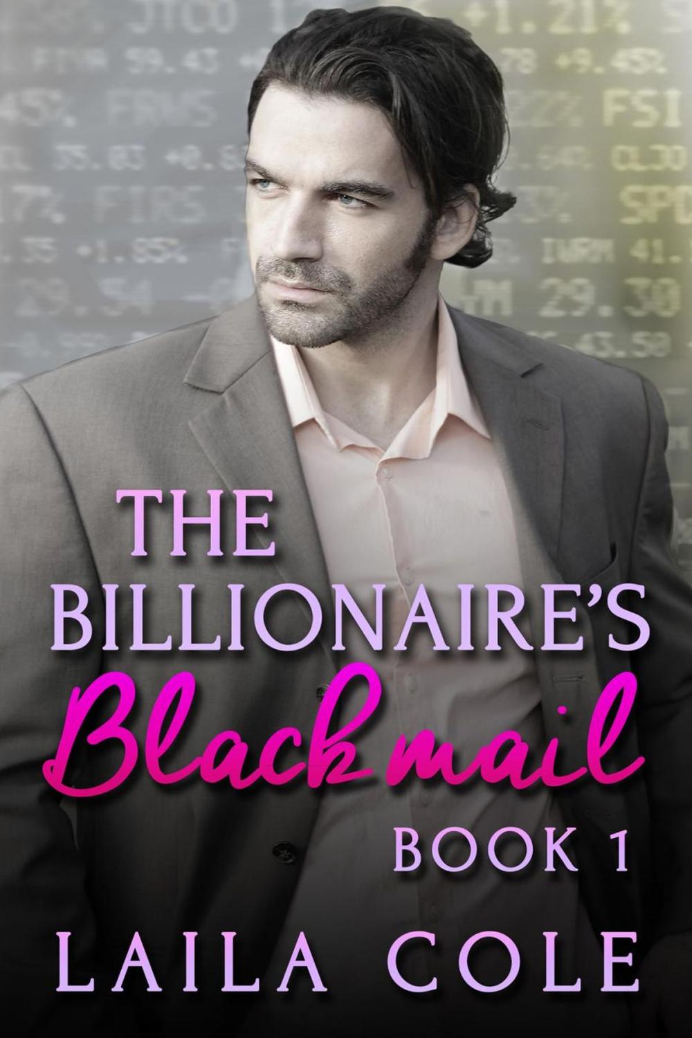 Big bigCover of The Billionaire's Blackmail - Book 1