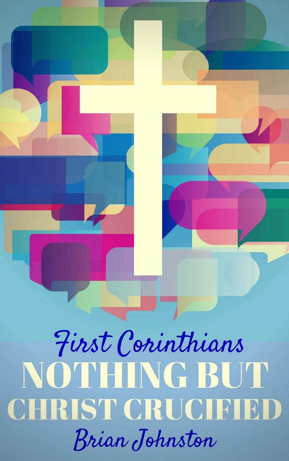 Big bigCover of First Corinthians: Nothing But Christ Crucified