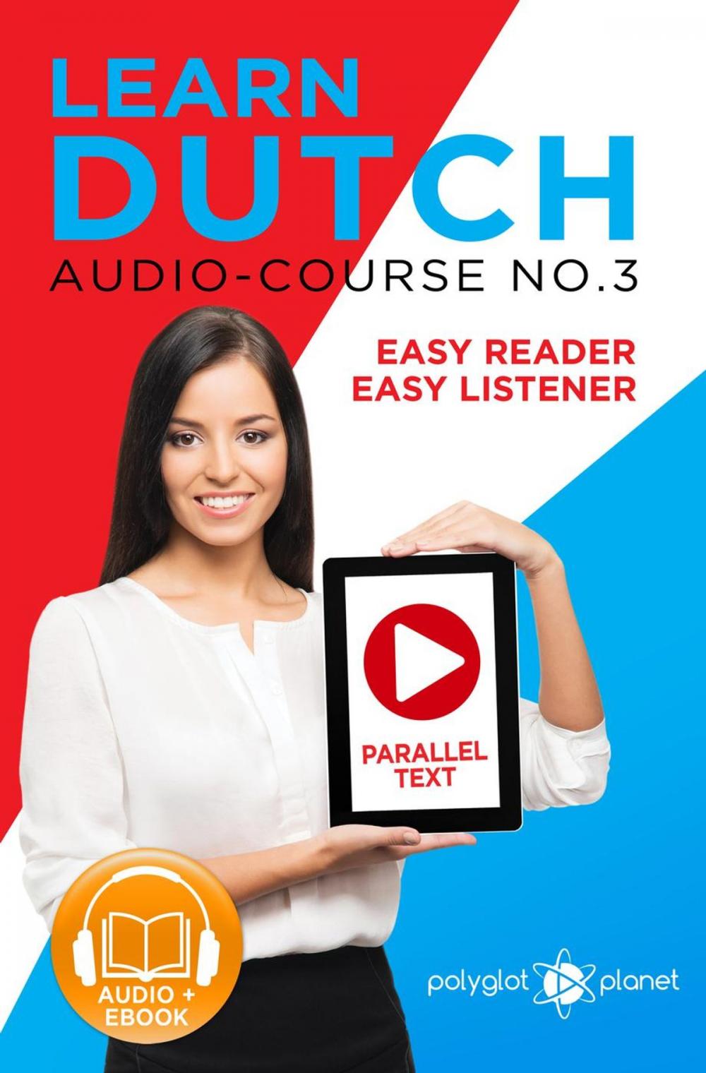 Big bigCover of Learn Dutch - Easy Reader | Easy Listener | Parallel Text - Audio Course No. 3