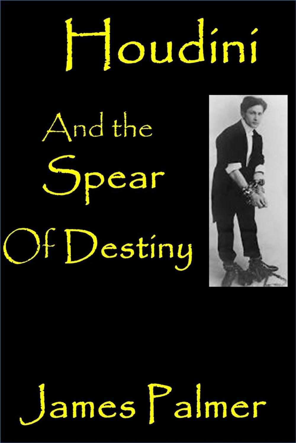 Big bigCover of Houdini and the Spear of Destiny