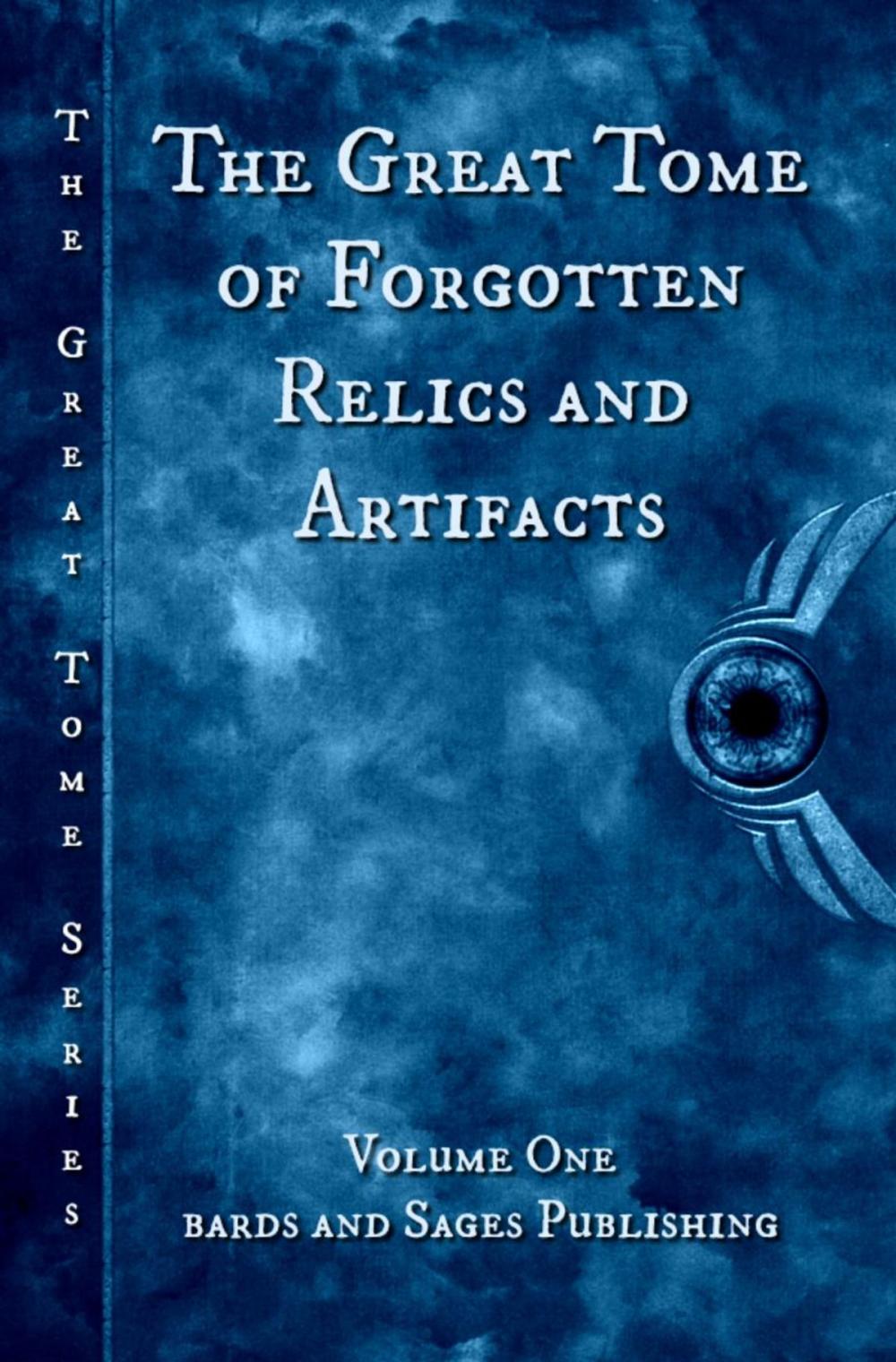 Big bigCover of The Great Tome of Forgotten Relics and Artifacts