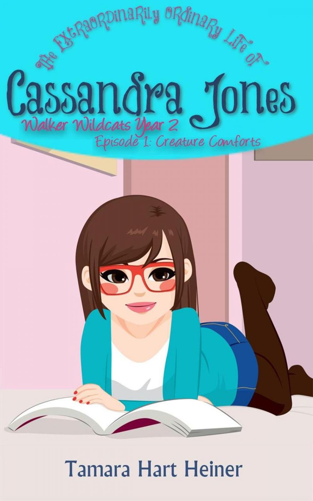 Big bigCover of Episode 1: Creature Comforts (The Extraordinarily Ordinary Life of Cassandra Jones)