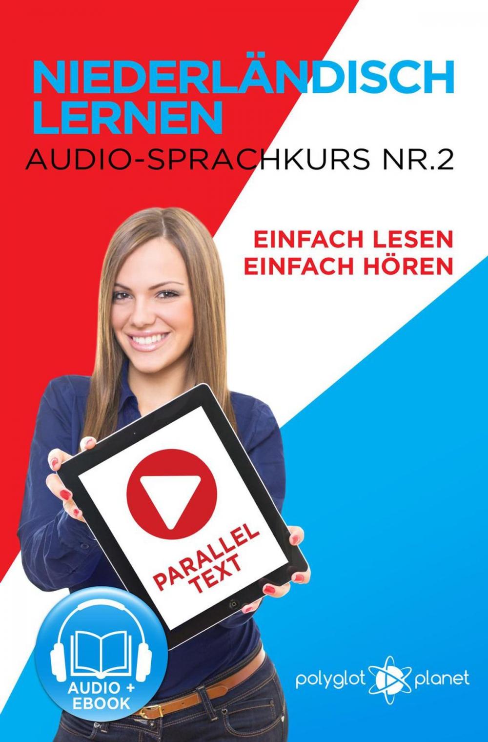 Big bigCover of Niederländisch Lernen - Einfach Lesen | Einfach Hören | Paralleltext - Audio-Sprachkurs Nr. 2